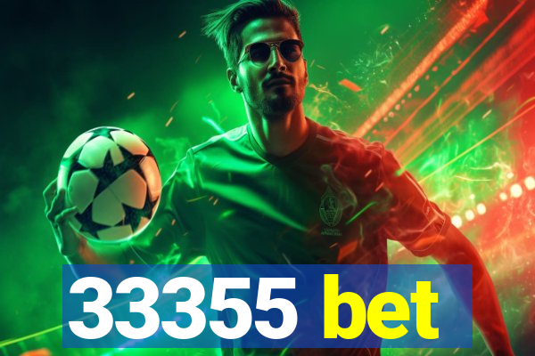 33355 bet